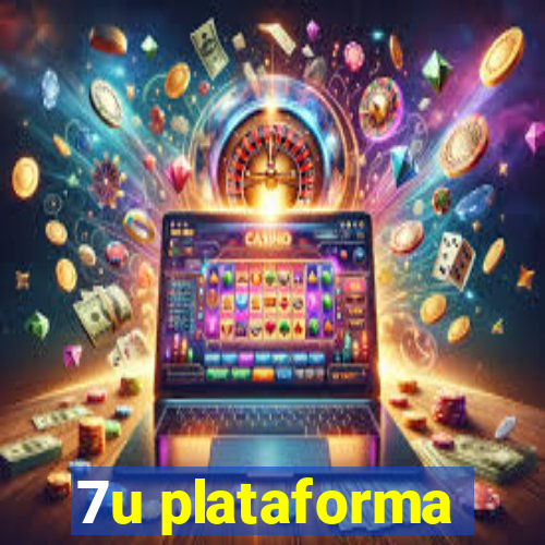 7u plataforma